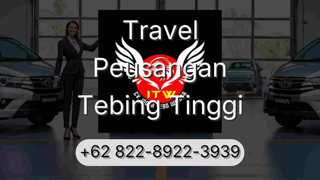 Travel Peusangan Tebing Tinggi