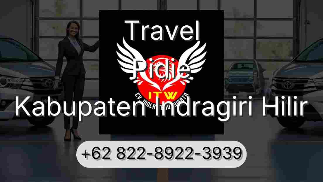 Travel Pidie Kabupaten Indragiri Hilir