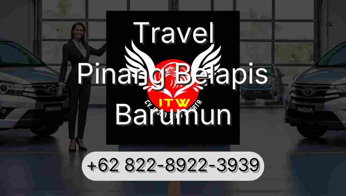 Travel Pinang Belapis Barumun