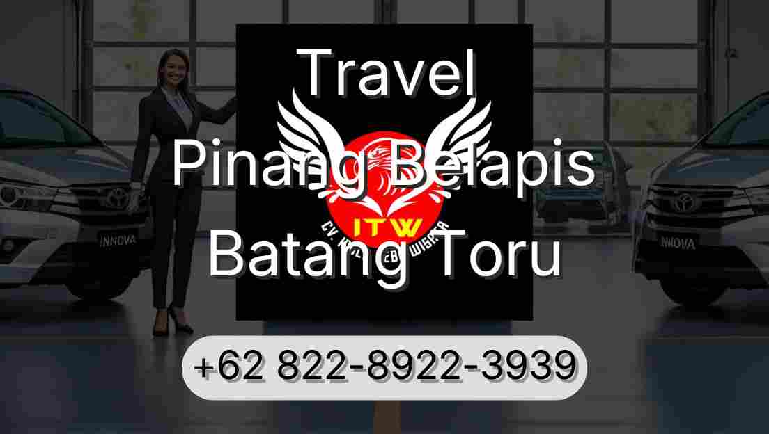 Travel Pinang Belapis Batang Toru
