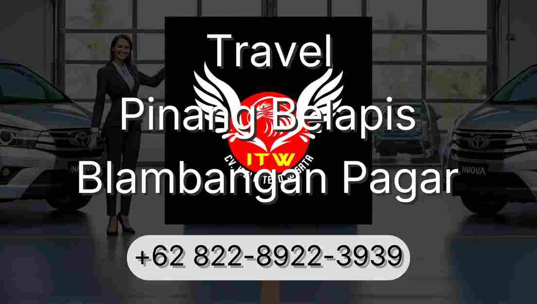 Travel Pinang Belapis Blambangan Pagar