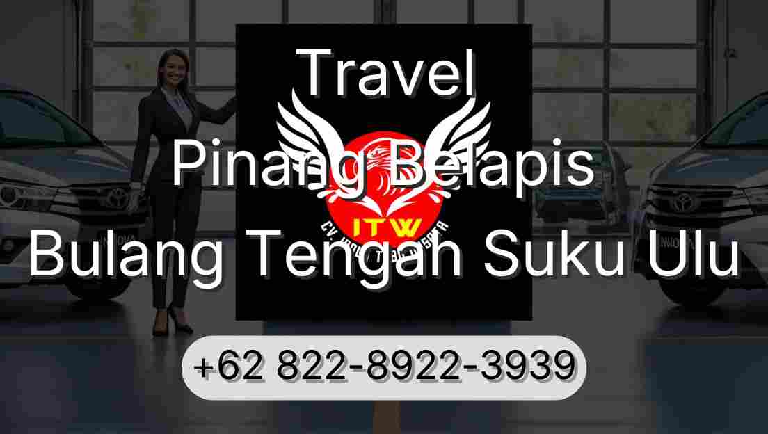 Travel Pinang Belapis Bulang Tengah Suku Ulu