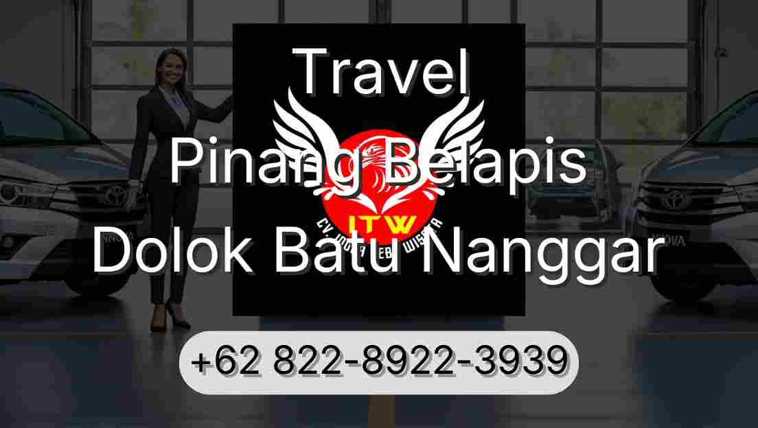 Travel Pinang Belapis Dolok Batu Nanggar