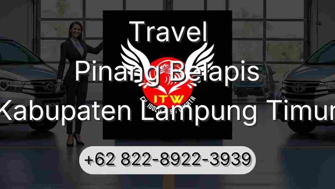 Travel Pinang Belapis Kabupaten Lampung Timur