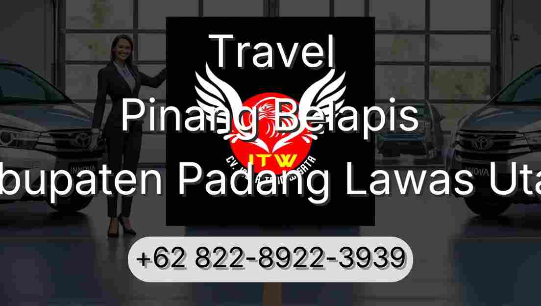 Travel Pinang Belapis Kabupaten Padang Lawas Utara