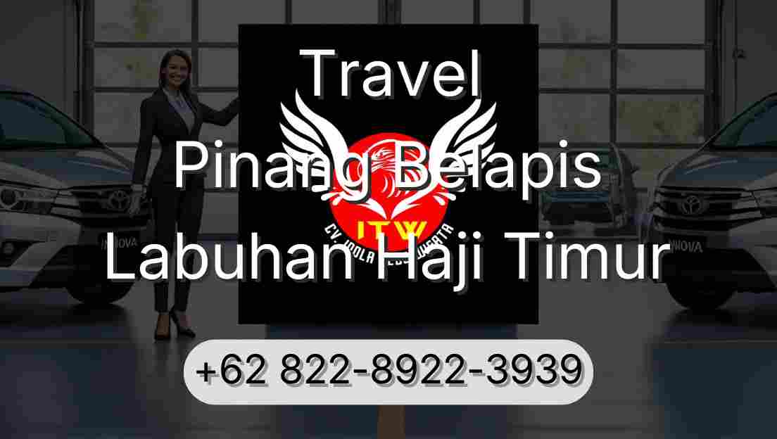 Travel Pinang Belapis Labuhan Haji Timur