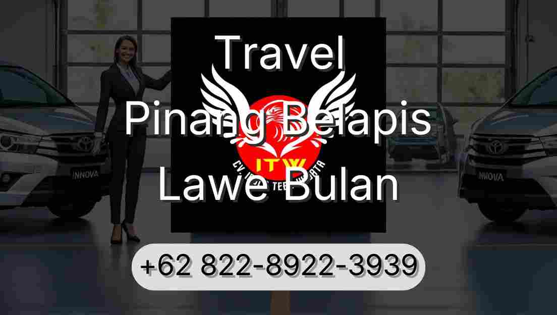 Travel Pinang Belapis Lawe Bulan