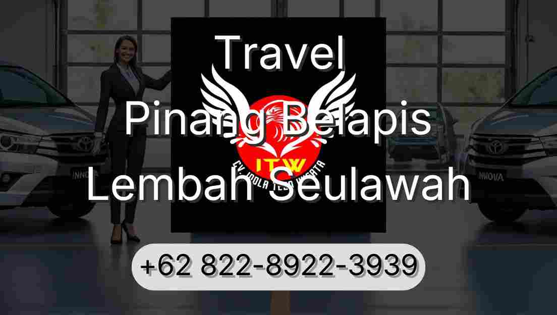 Travel Pinang Belapis Lembah Seulawah