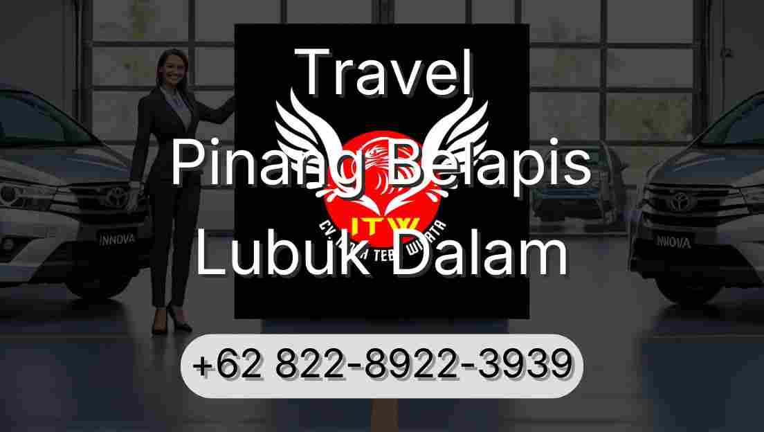 Travel Pinang Belapis Lubuk Dalam