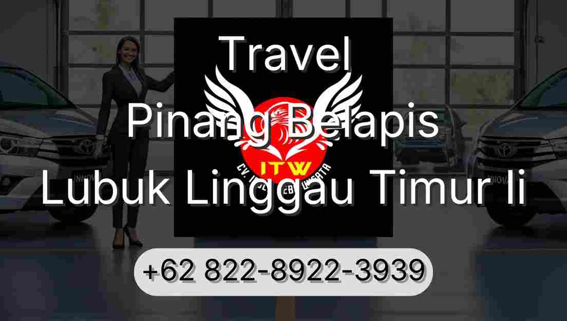 Travel Pinang Belapis Lubuk Linggau Timur Ii