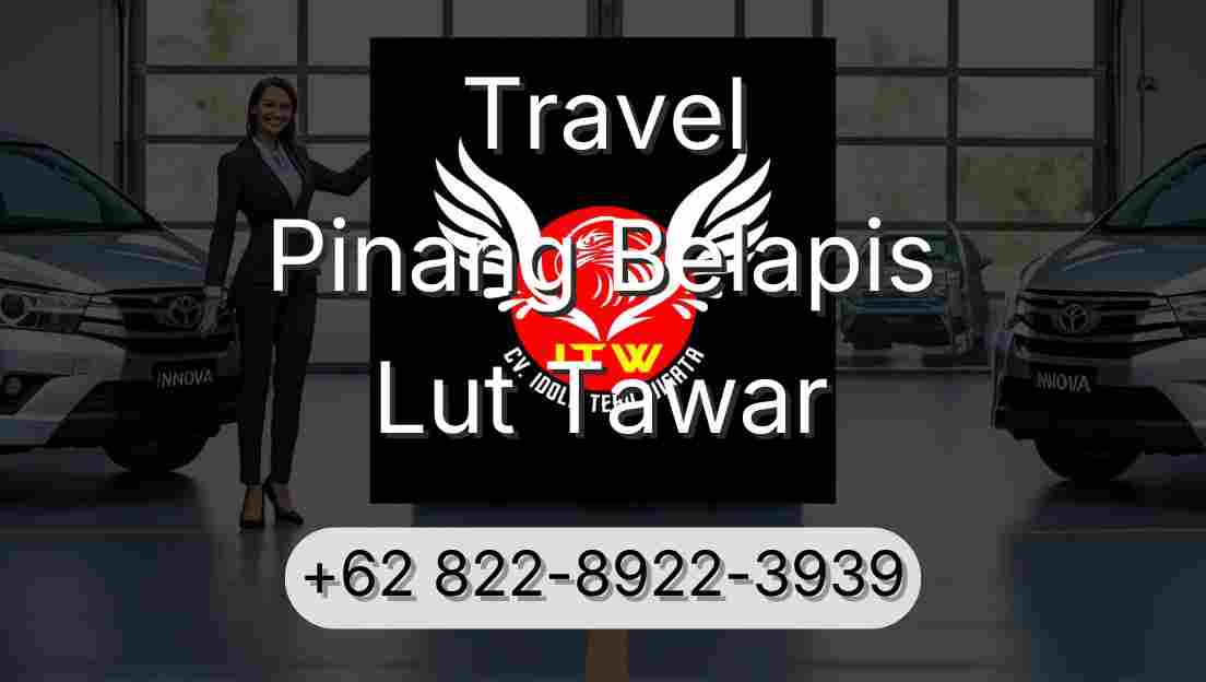 Travel Pinang Belapis Lut Tawar