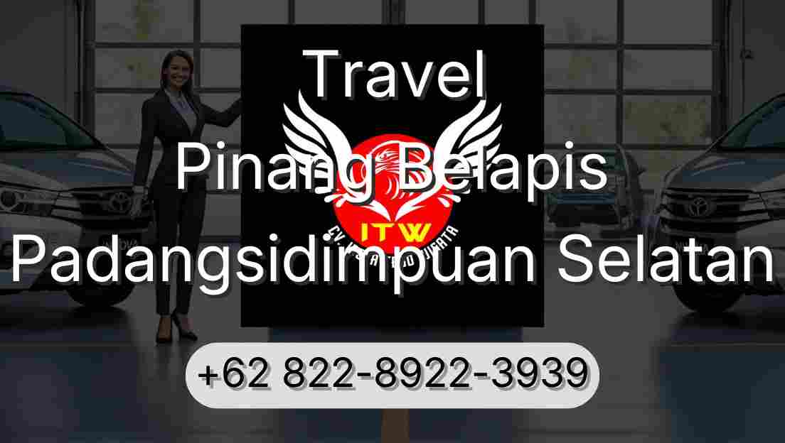 Travel Pinang Belapis Padangsidimpuan Selatan