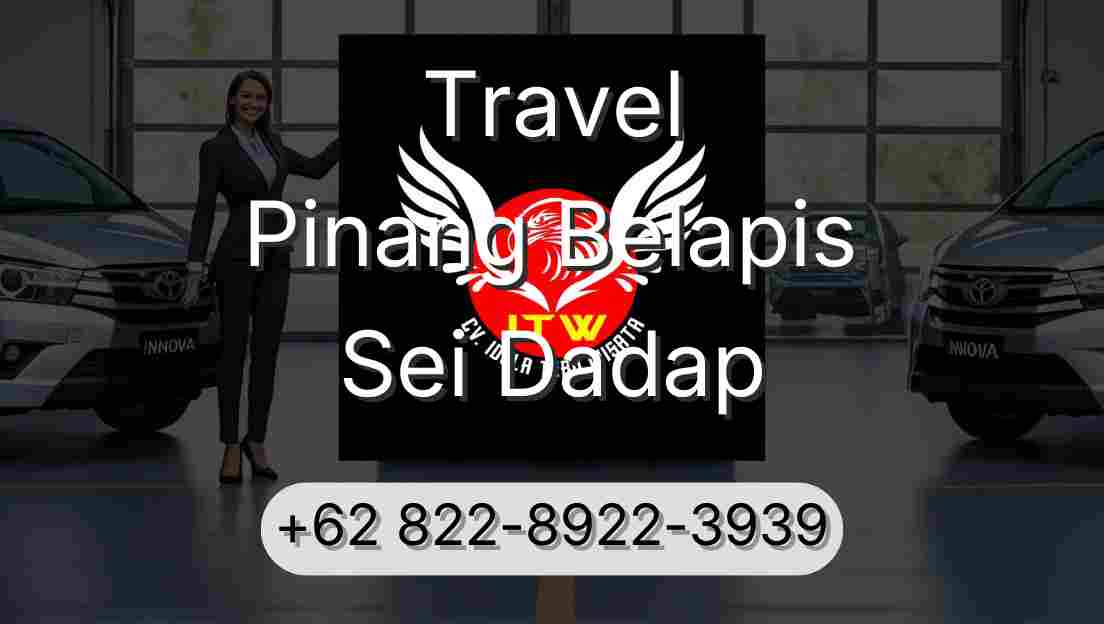 Travel Pinang Belapis Sei Dadap