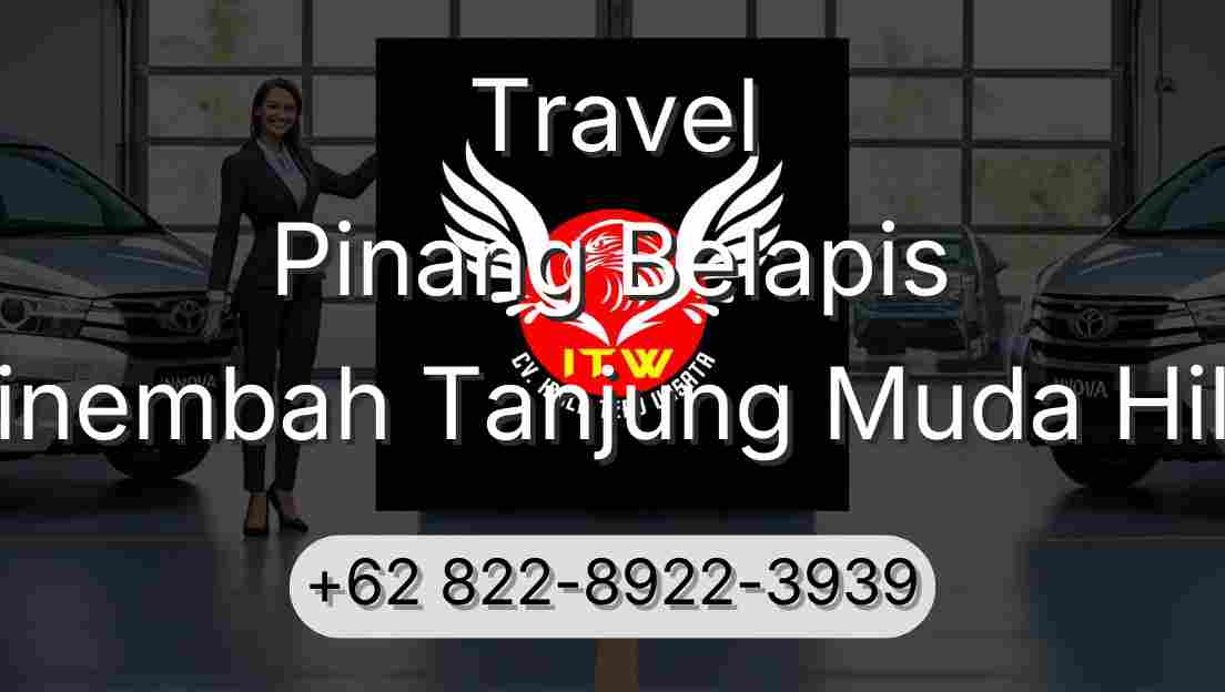 Travel Pinang Belapis Sinembah Tanjung Muda Hilir