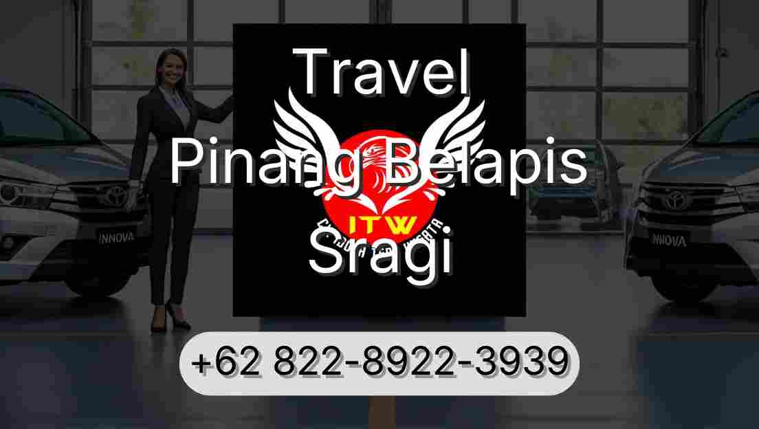 Travel Pinang Belapis Sragi