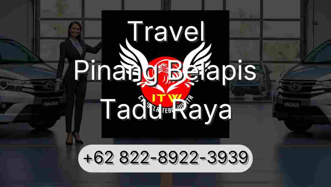 Travel Pinang Belapis Tadu Raya