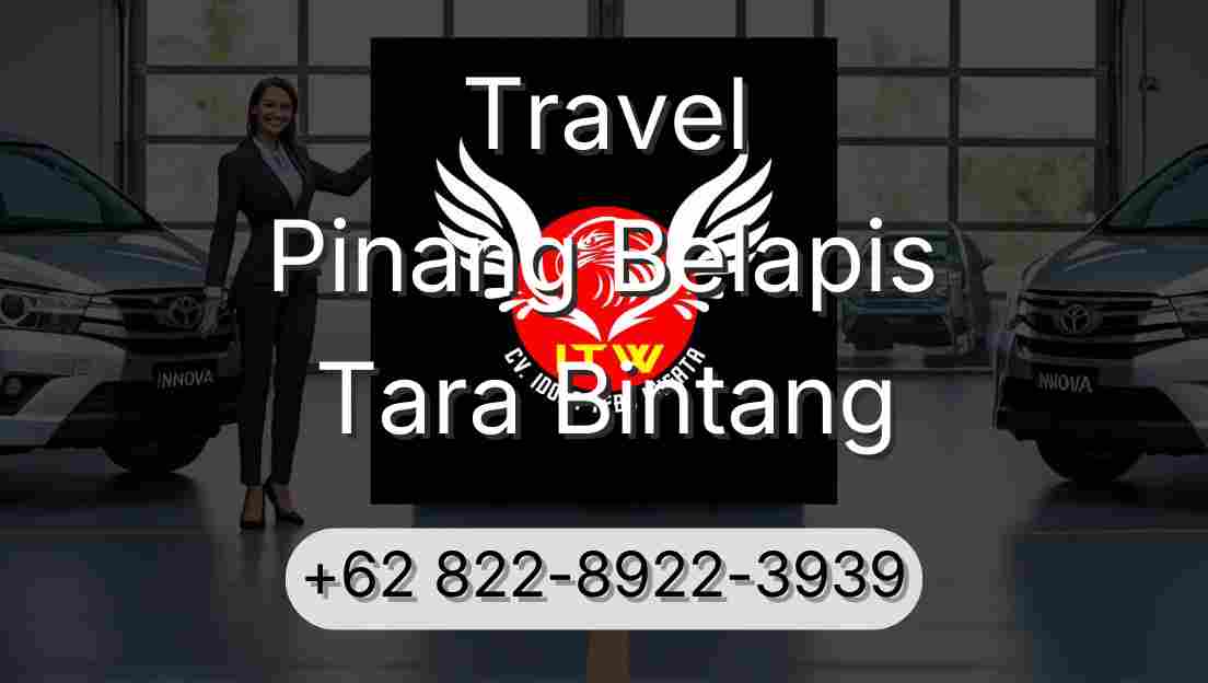 Travel Pinang Belapis Tara Bintang