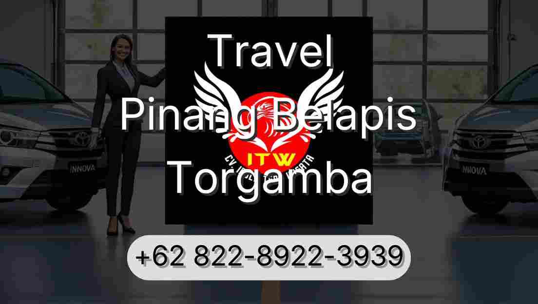 Travel Pinang Belapis Torgamba