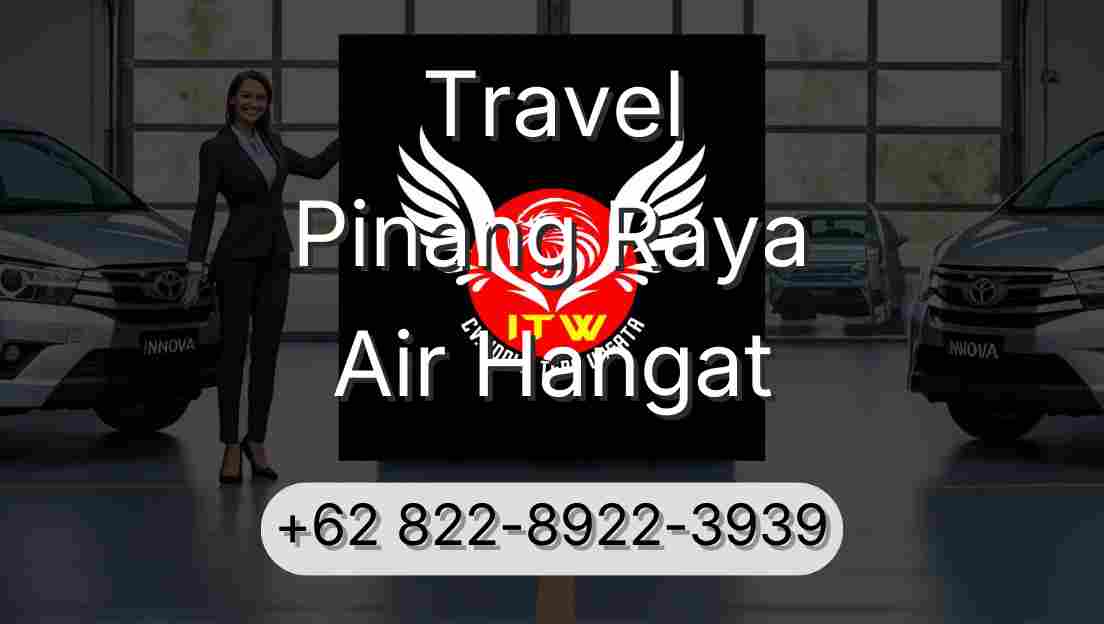 Travel Pinang Raya Air Hangat