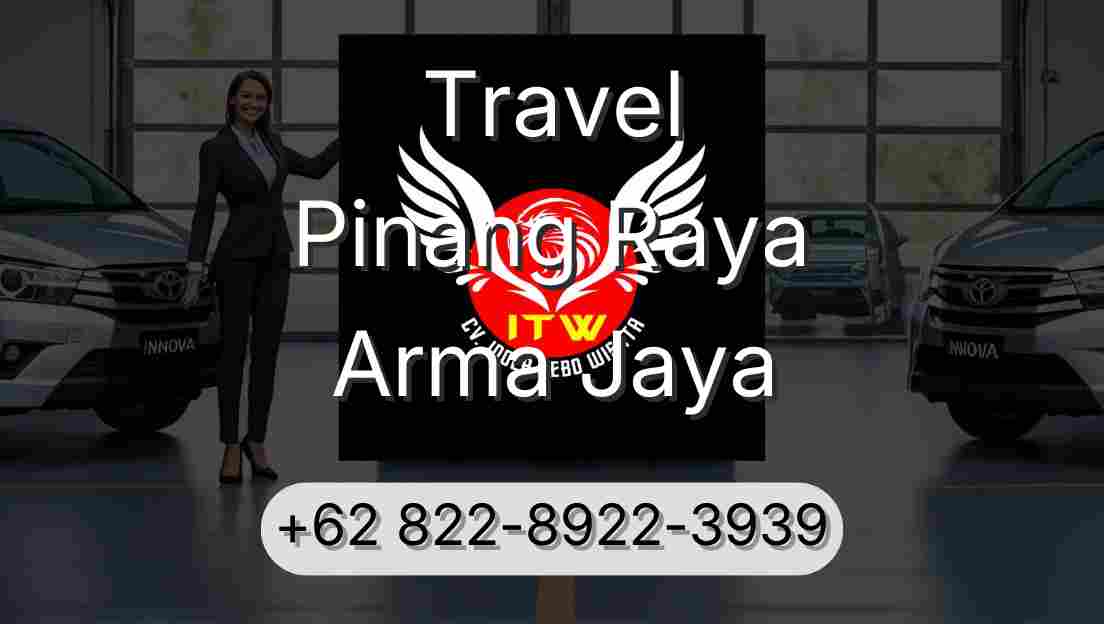 Travel Pinang Raya Arma Jaya