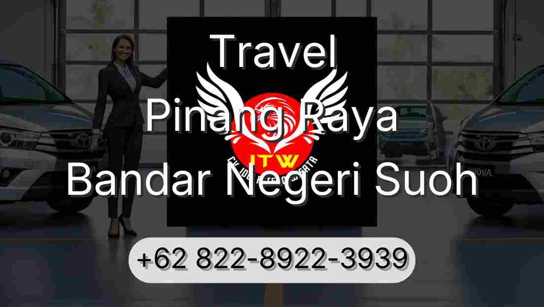 Travel Pinang Raya Bandar Negeri Suoh