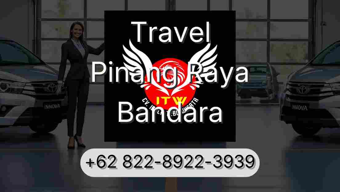 Travel Pinang Raya Bandara