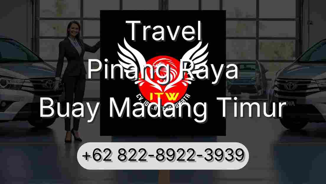 Travel Pinang Raya Buay Madang Timur