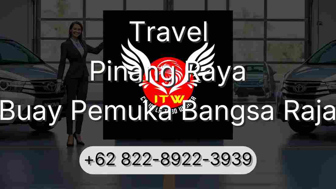Travel Pinang Raya Buay Pemuka Bangsa Raja