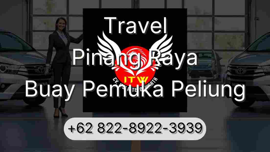 Travel Pinang Raya Buay Pemuka Peliung