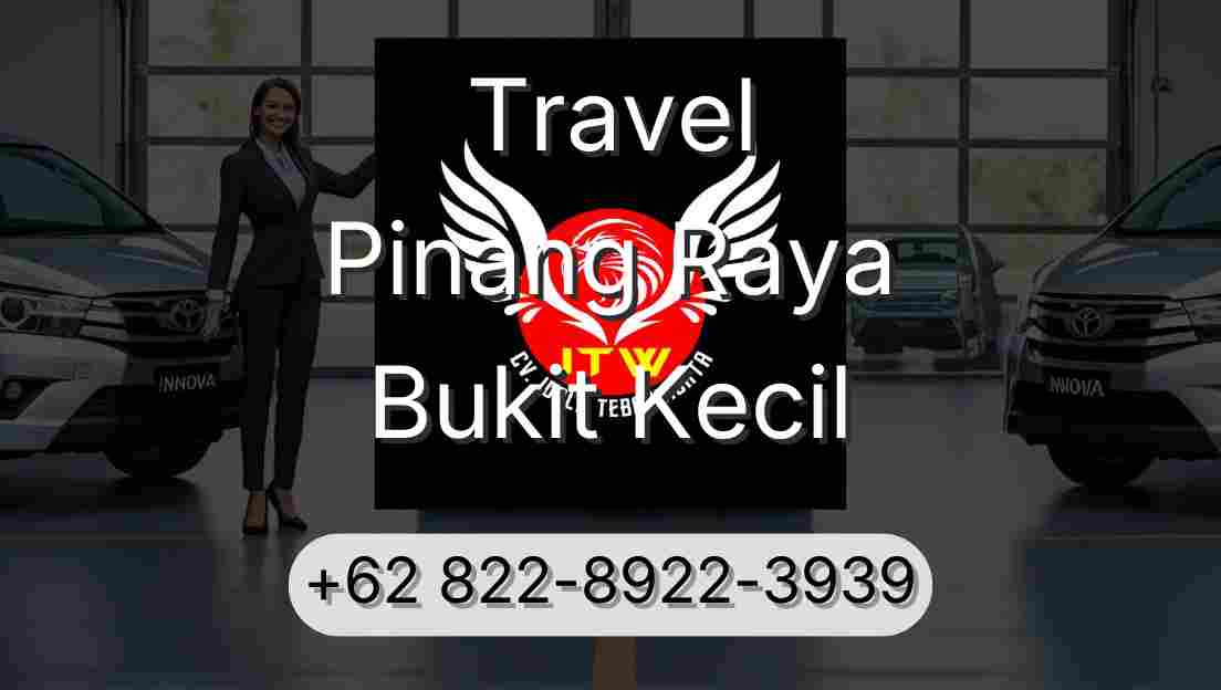 Travel Pinang Raya Bukit Kecil