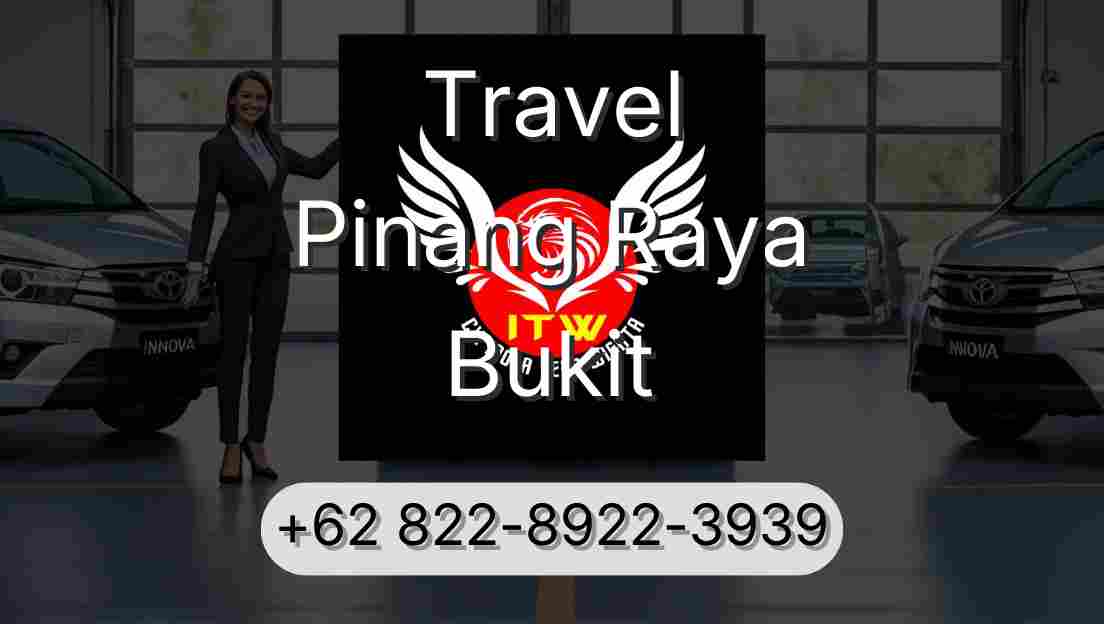 Travel Pinang Raya Bukit