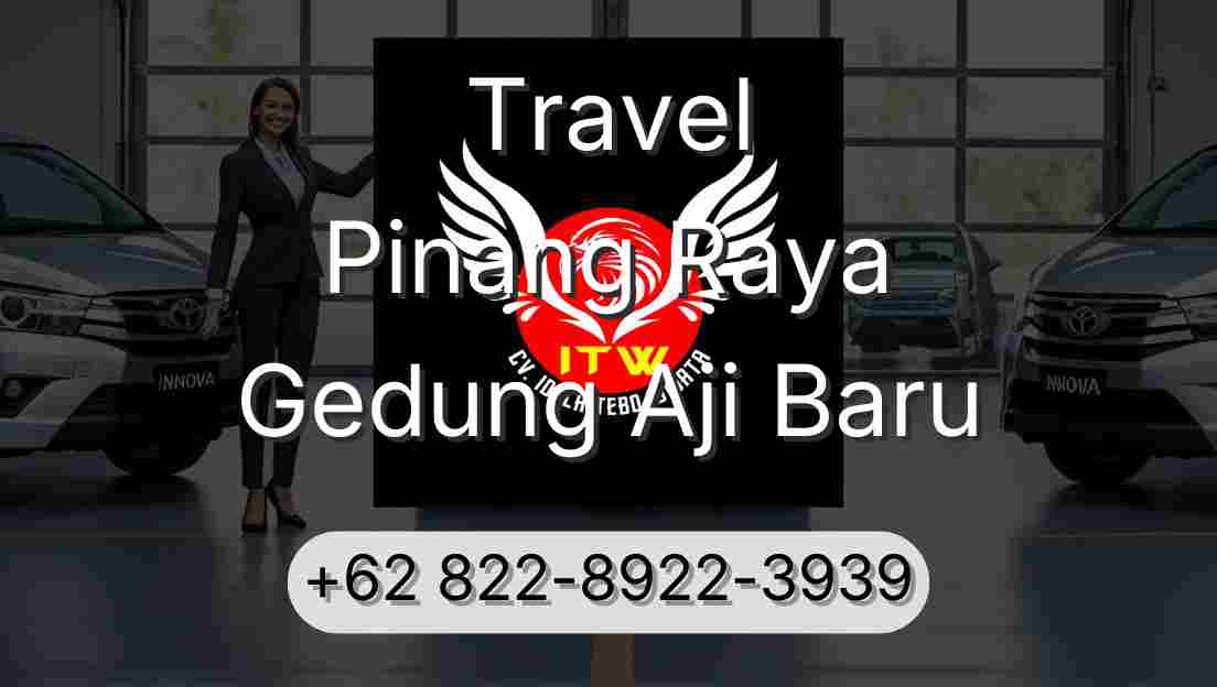 Travel Pinang Raya Gedung Aji Baru