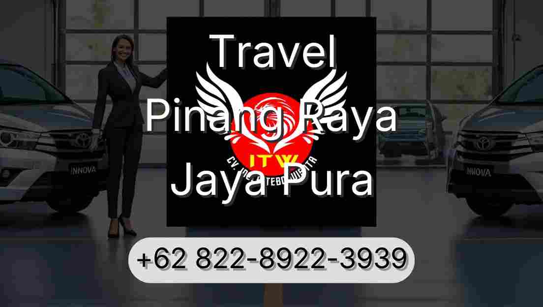 Travel Pinang Raya Jaya Pura