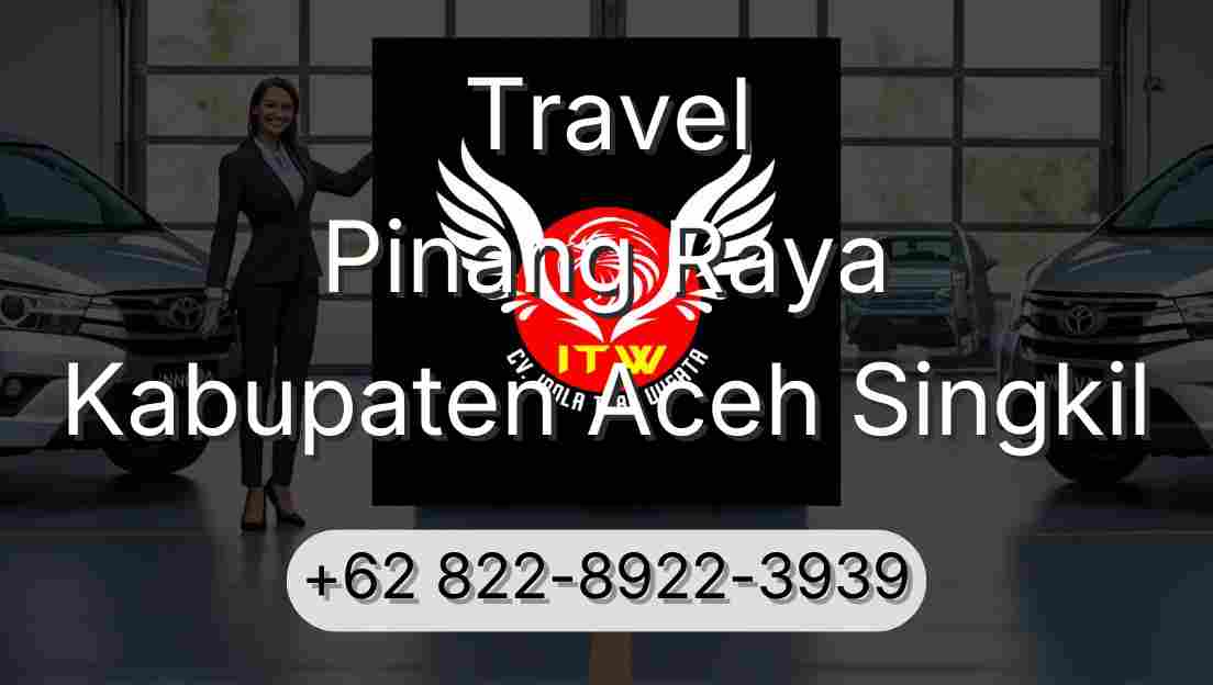 Travel Pinang Raya Kabupaten Aceh Singkil