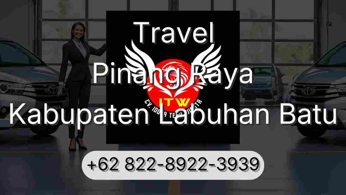Travel Pinang Raya Kabupaten Labuhan Batu