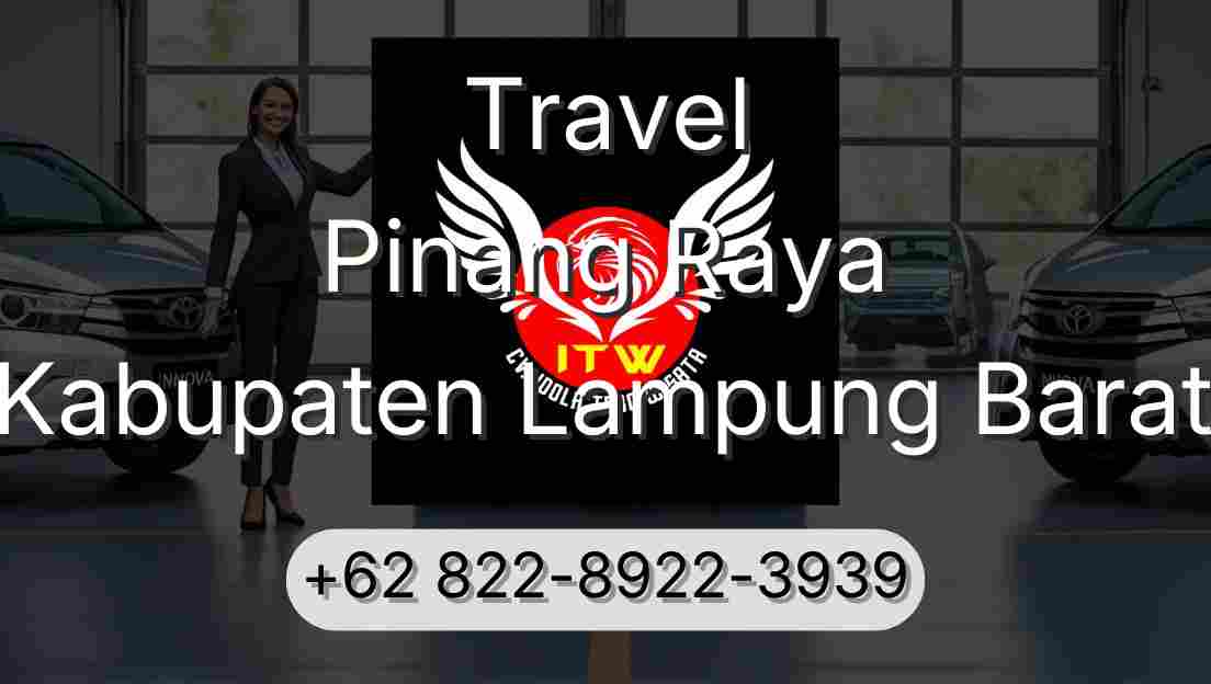 Travel Pinang Raya Kabupaten Lampung Barat