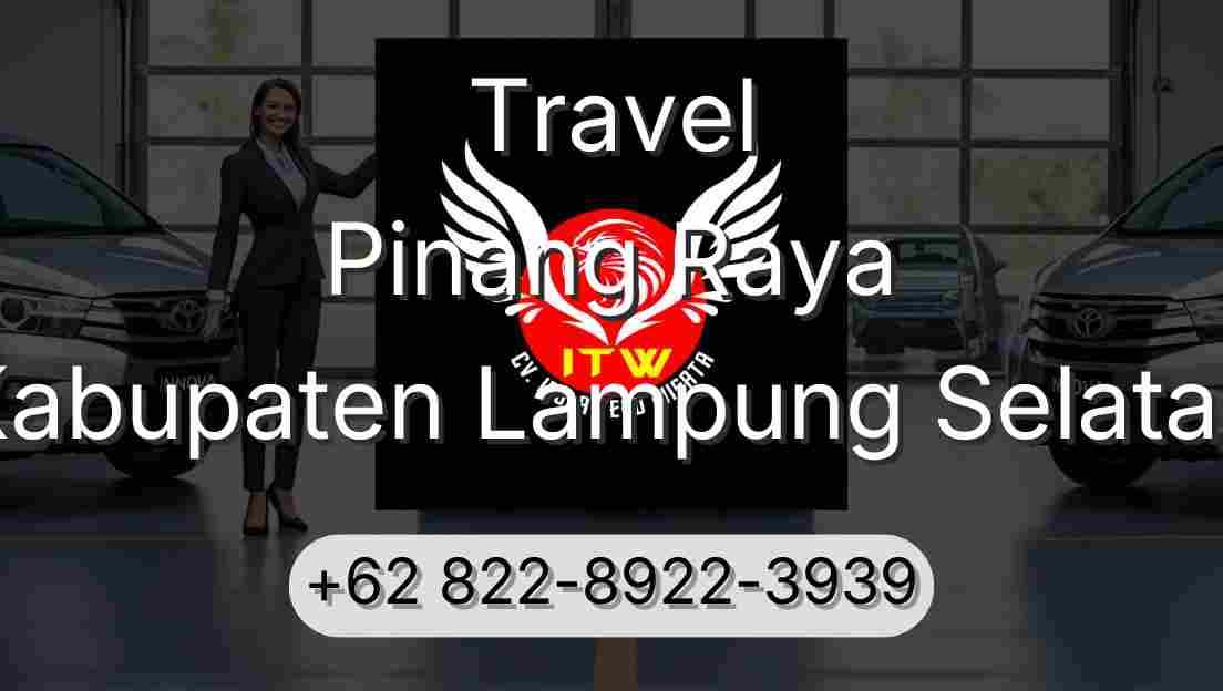 Travel Pinang Raya Kabupaten Lampung Selatan