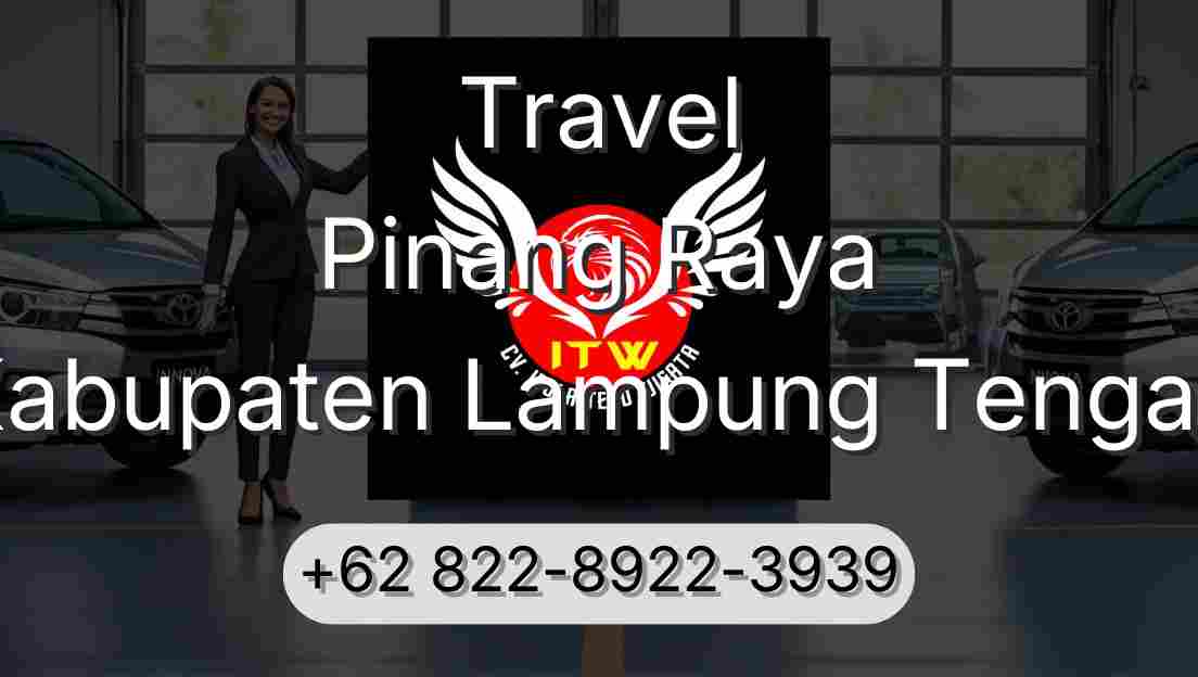 Travel Pinang Raya Kabupaten Lampung Tengah
