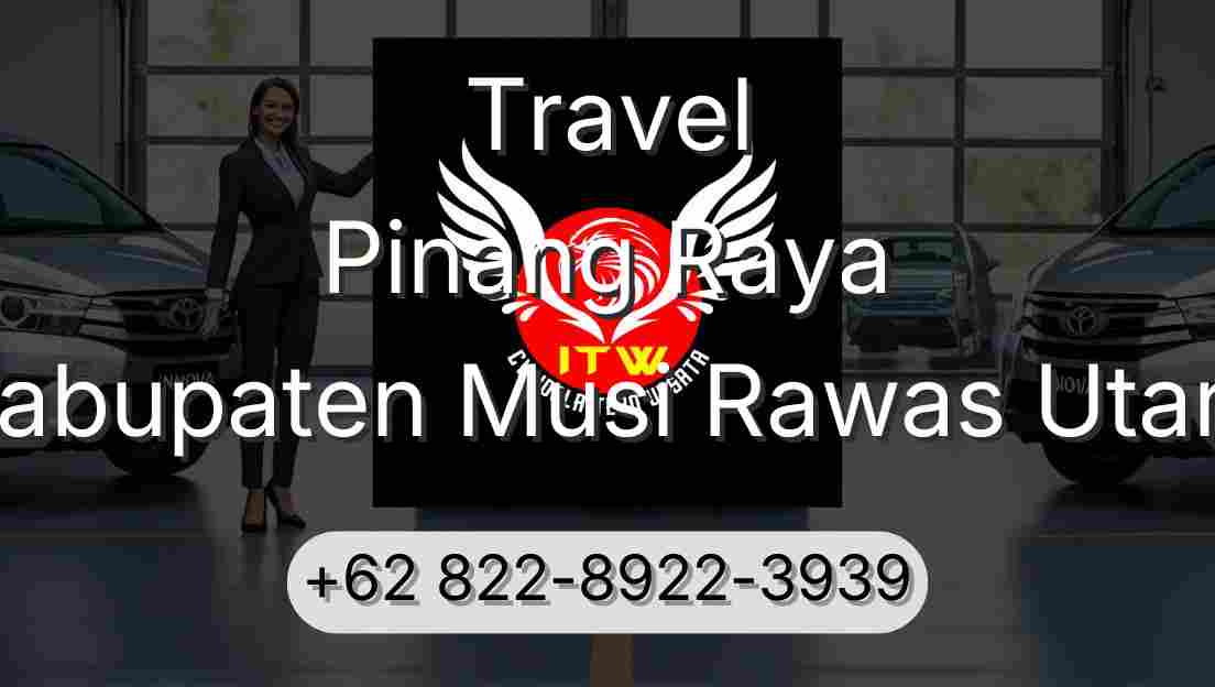 Travel Pinang Raya Kabupaten Musi Rawas Utara