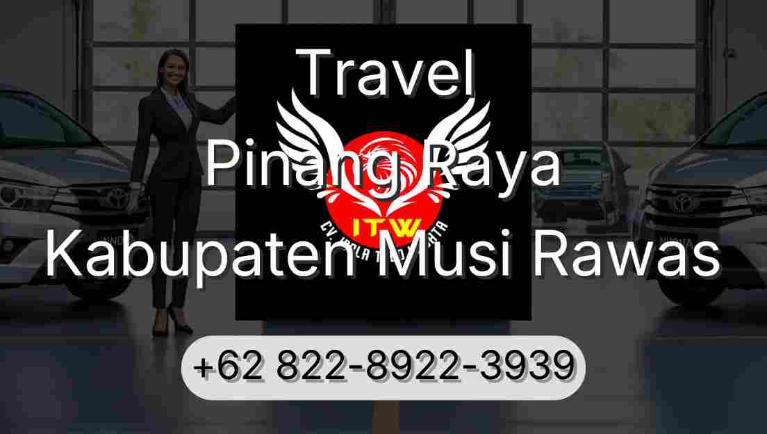 Travel Pinang Raya Kabupaten Musi Rawas
