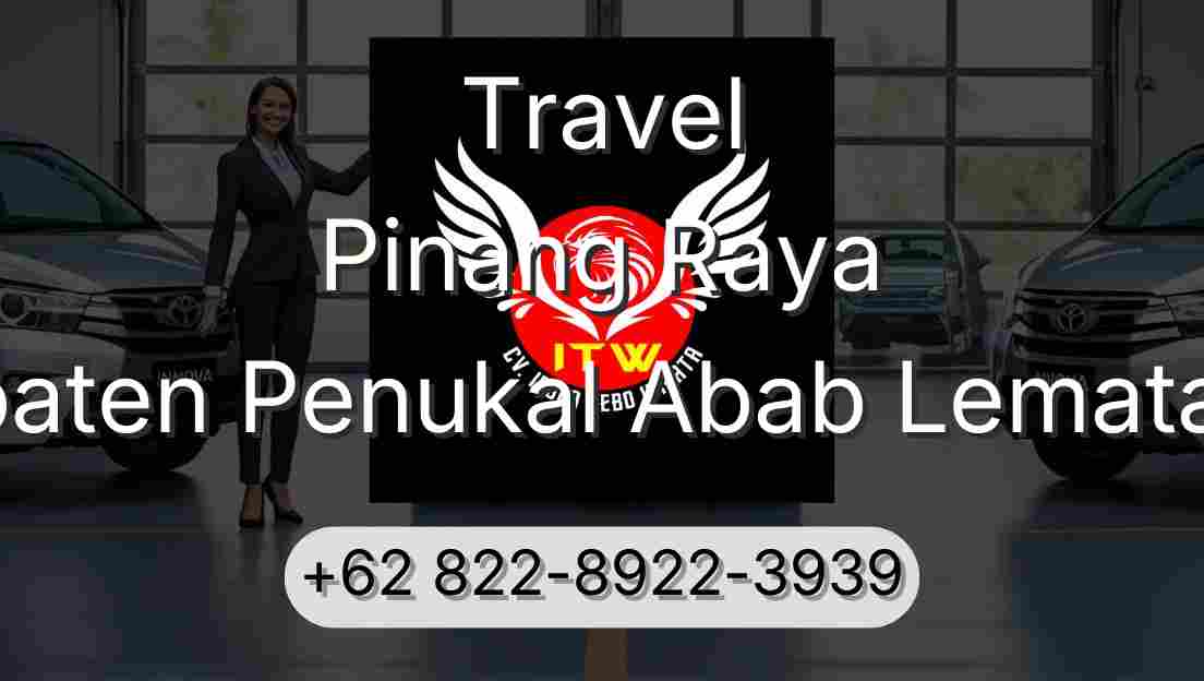 Travel Pinang Raya Kabupaten Penukal Abab Lematang Ilir