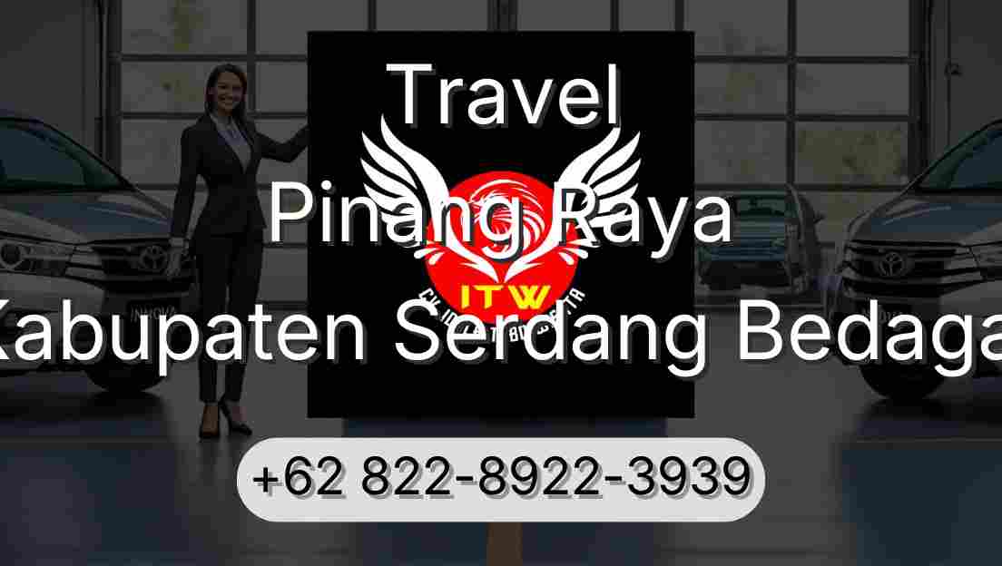 Travel Pinang Raya Kabupaten Serdang Bedagai