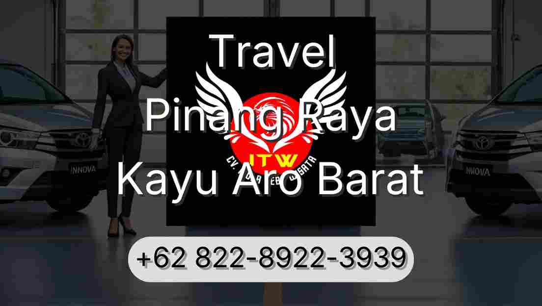Travel Pinang Raya Kayu Aro Barat