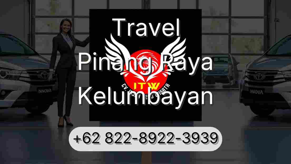 Travel Pinang Raya Kelumbayan