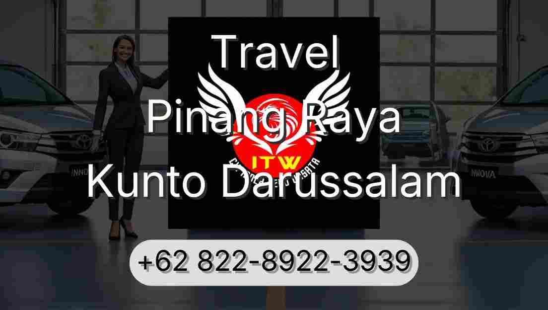 Travel Pinang Raya Kunto Darussalam