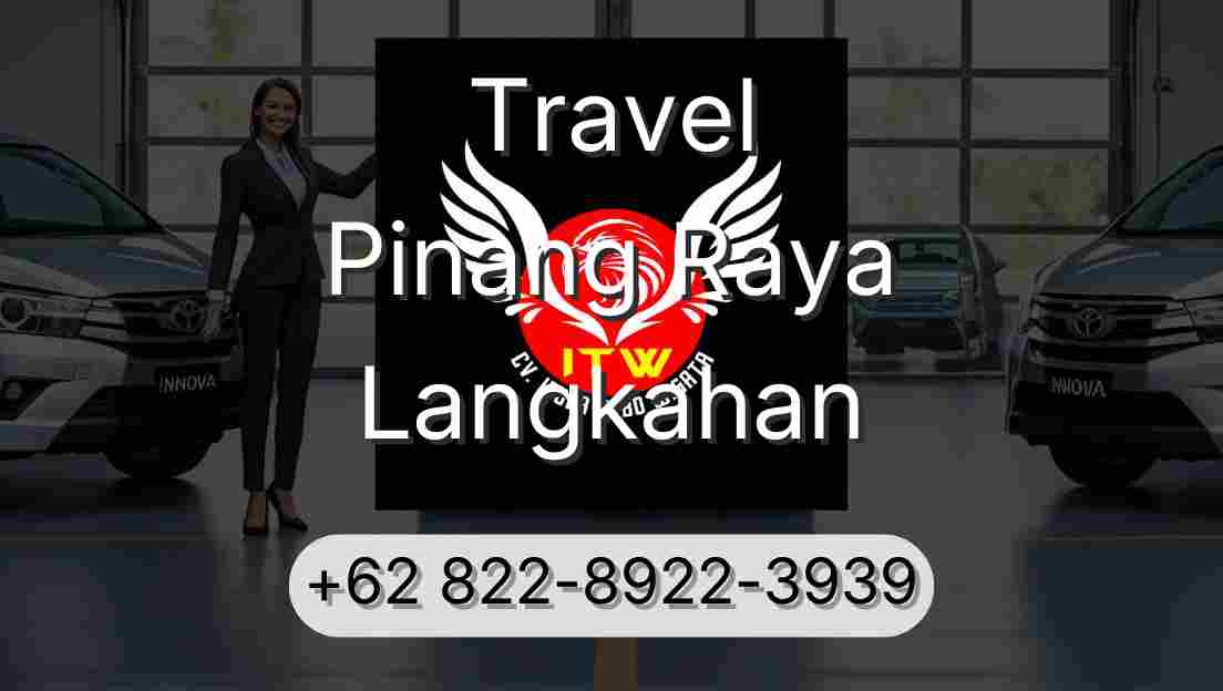 Travel Pinang Raya Langkahan