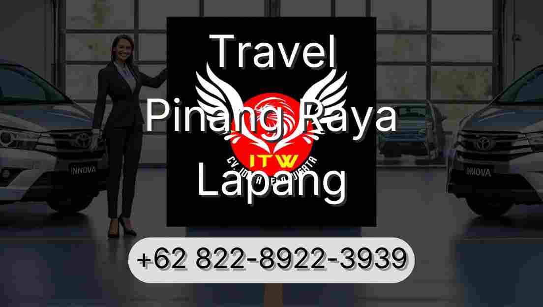 Travel Pinang Raya Lapang
