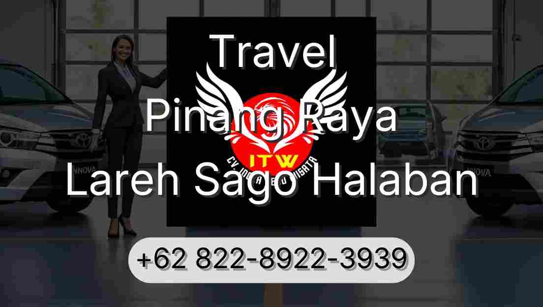 Travel Pinang Raya Lareh Sago Halaban