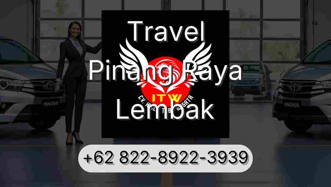 Travel Pinang Raya Lembak
