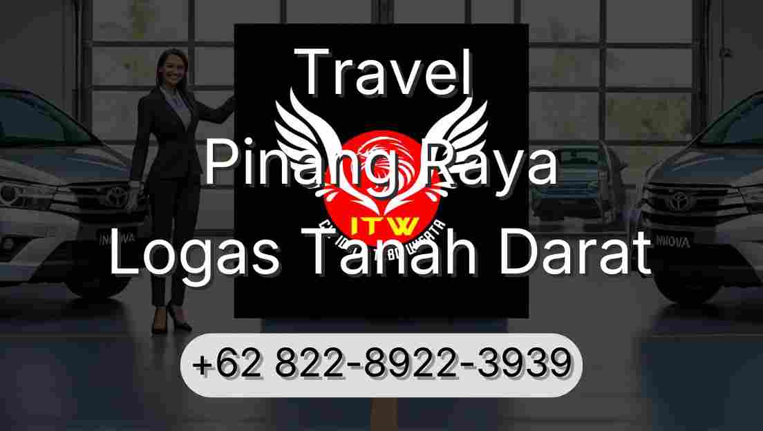 Travel Pinang Raya Logas Tanah Darat